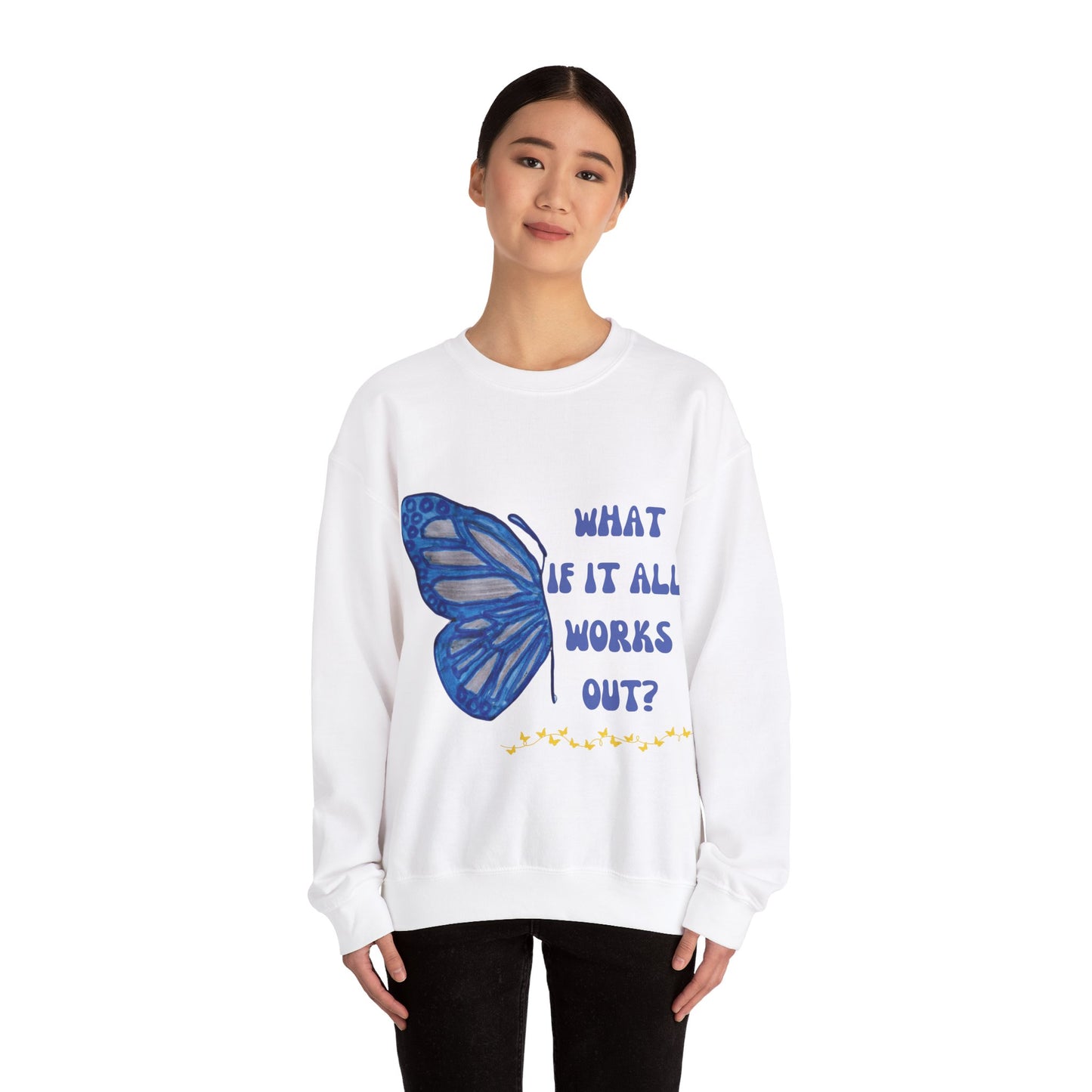 What if it all works out? Crewneck Sweatshirt