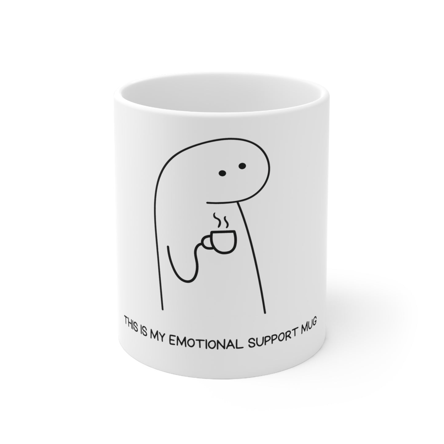 Emotional Support Mug .Ceramic Mug 11oz