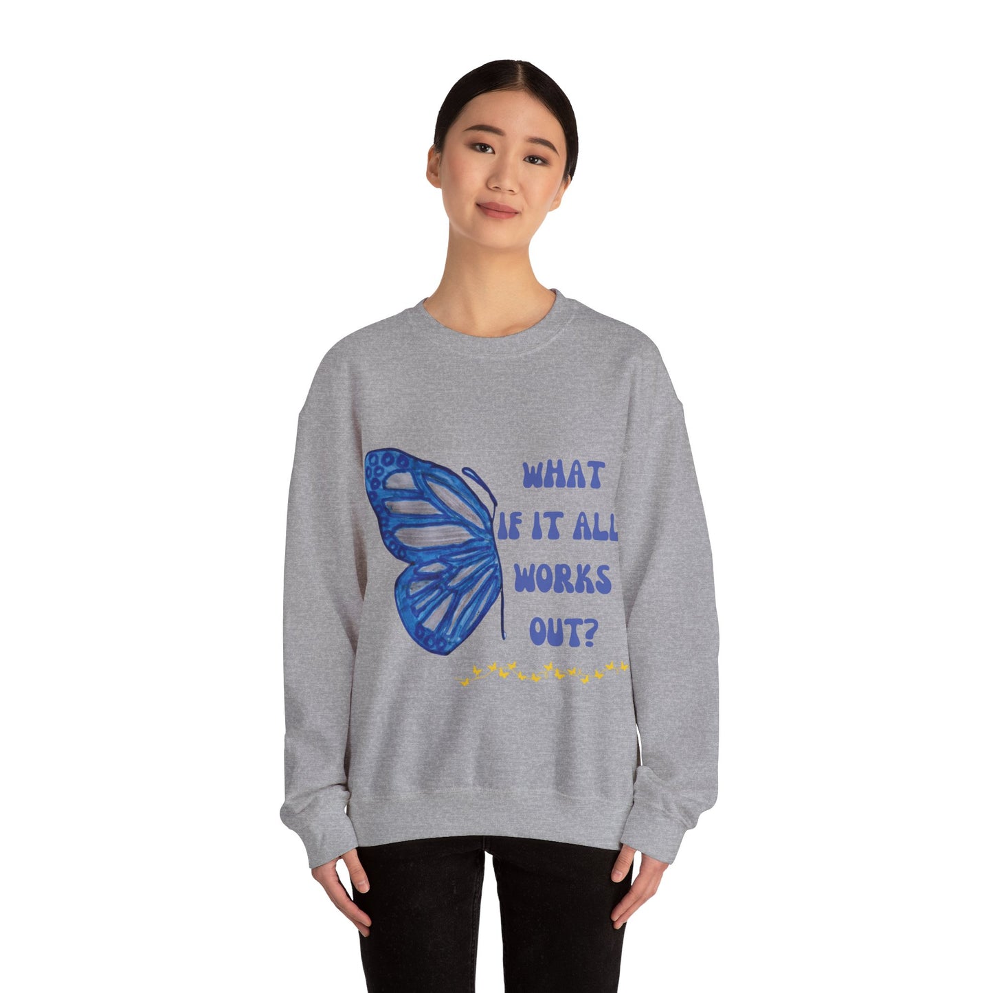 What if it all works out? Crewneck Sweatshirt