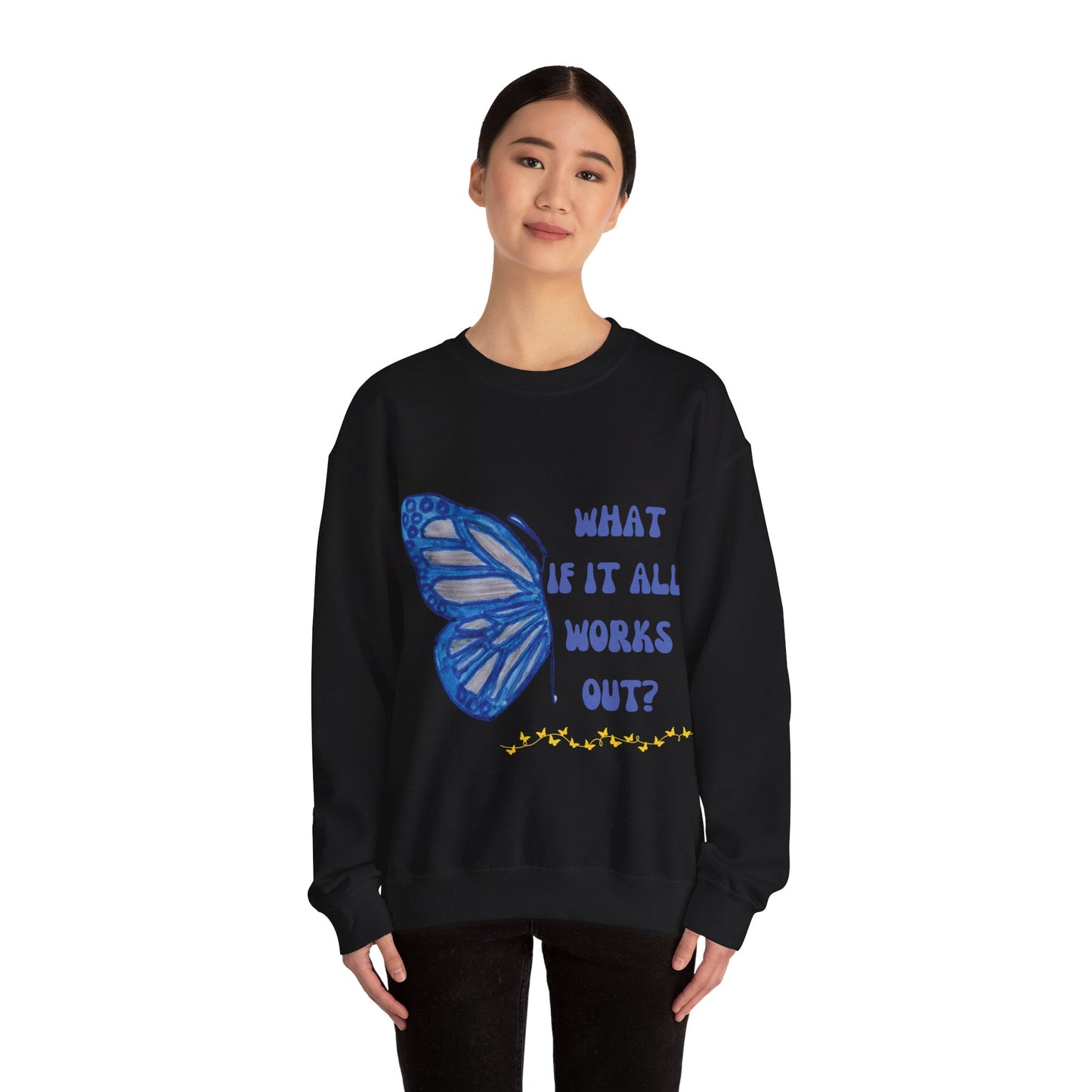 What if it all works out? Crewneck Sweatshirt