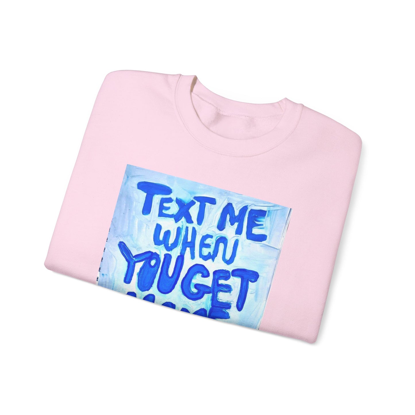 Sweater. Text me when you get home. TroubledThreadss™