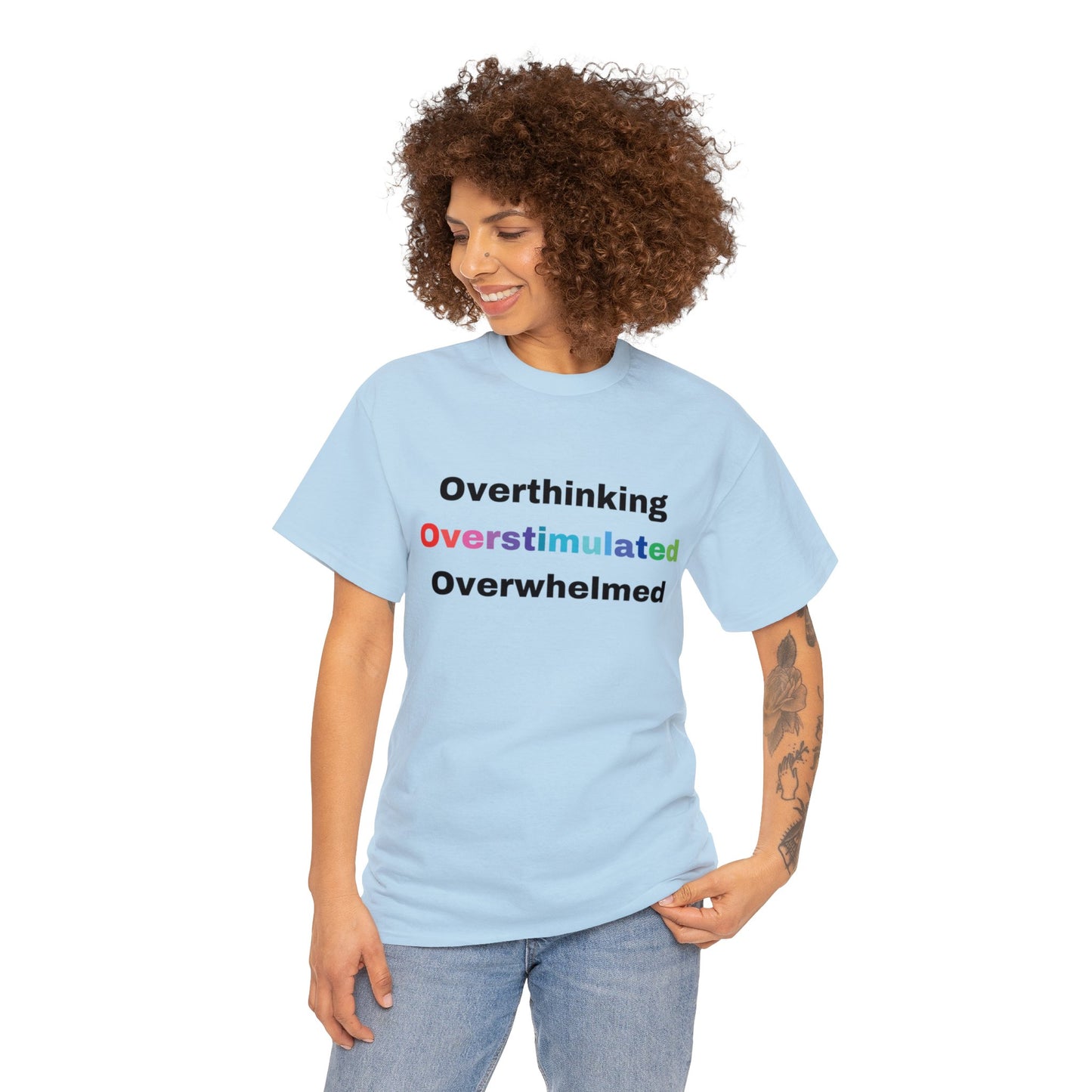 Overstimulated tee