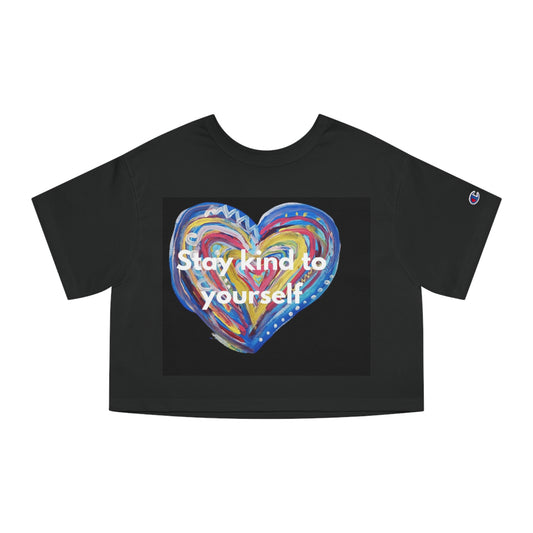 Be Kind to yourself.  Cropped T-Shirt. TroubledThreadss